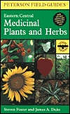 Peterson Field Guide for Eastern/ Central Medicinal Plants and Herbs