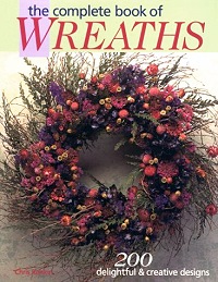 The Complete Book of Wreaths