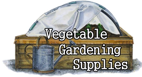 Vegetable Gardening Supplies