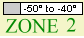 Zone 2 Minus 50 to Minus 40
